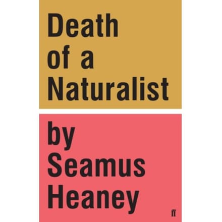 Death Of A Naturalist - Seamus Heaney