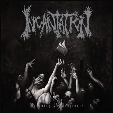 Vanquish In Vengeance - Incantation