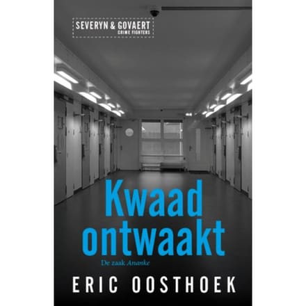 Kwaad Ontwaakt - Severyn & Govaert - Eric Oosthoek
