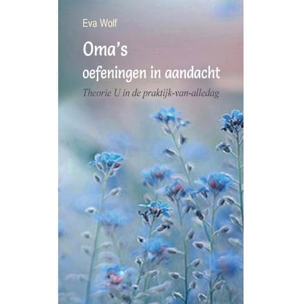 Oma's Oefeningen In Aandacht - Eva Wolf