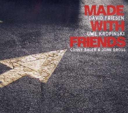 David Friesen & Uwe Kropinski - Made With Friends (CD)