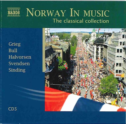NORWAY IN MUSIC: THE CLASSICAL COLLECTION - GRIEG / SVENDSEN / HALVORSEN - VARIOUS ARTISTS