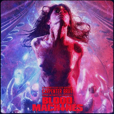 Carpenter Brut - Blood Machines (Original Motion Picture Soundtrack) (CD) (Original Soundtrack)