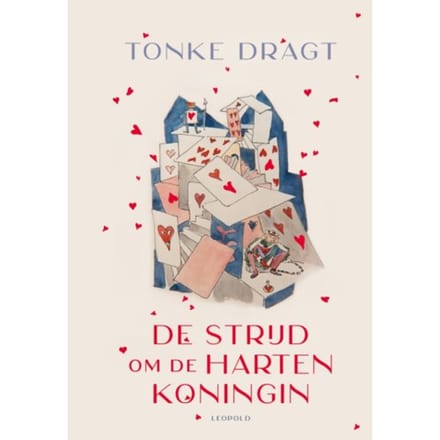 De Strijd Om De Hartenkoningin - Tonke Dragt