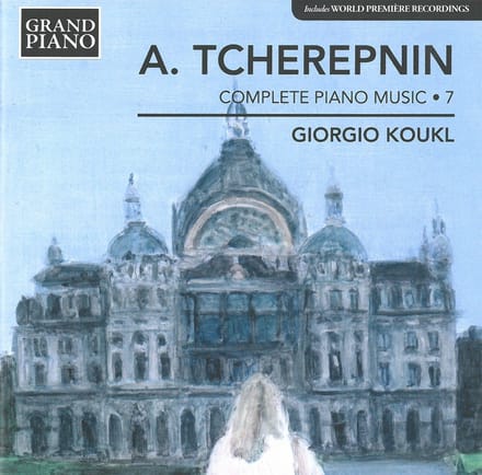 Giorgio Koukl - Tcherepnin: Complete Piano Works Vol 7 (CD)