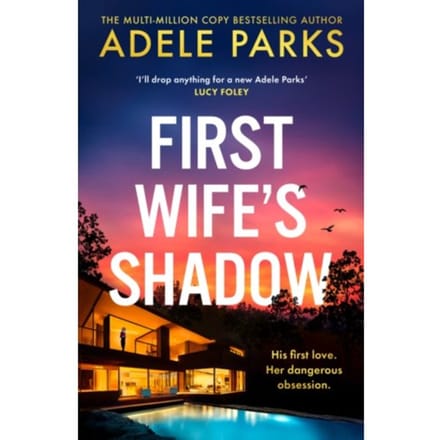 First Wife’s Shadow - Adele Parks