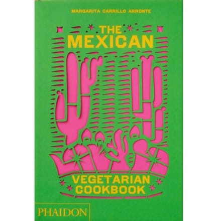 The Mexican Vegetarian Cookbook - Margarita Carrillo Arronte