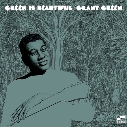 Green Is Beautiful - Grant Green