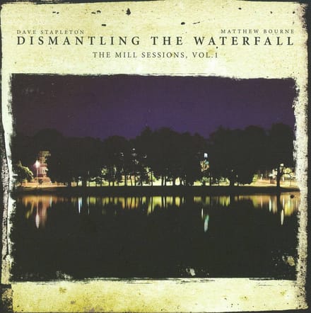 Stapleton Dave/Bourne Matthew - Dismantling The Waterfall