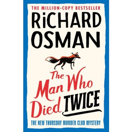 The Man Who Died Twice - The Thursday Murder Club - Richard Osman
