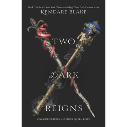 Blake, K: Two Dark Reigns - Kendare Blake