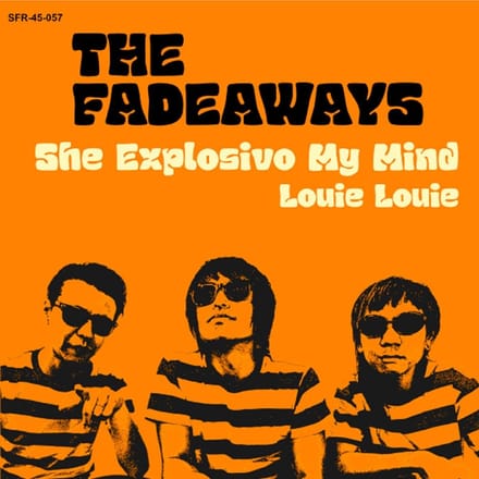 Fadeaways - She Explosive My Mind (7" Single)