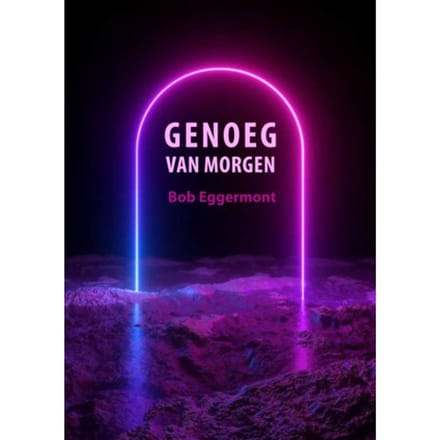 Genoeg Van Morgen - Bob Eggermont