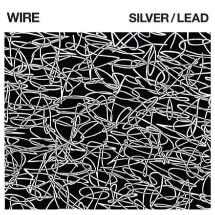 Wire - Silver / Lead (CD)