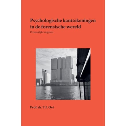 Psychologische Kanttekeningen In De Forensische Wereld - Prof.Dr. T.I. Oei