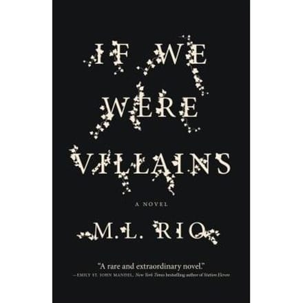 If We Were Villains - M. L. RIO