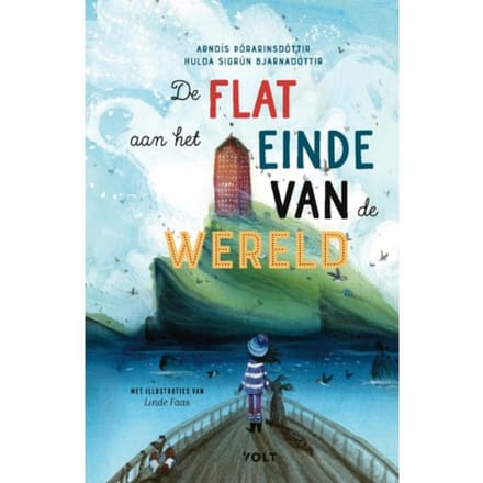 De Flat Aan Het Einde Van De Wereld - Arndís Pórarinsdóttir
