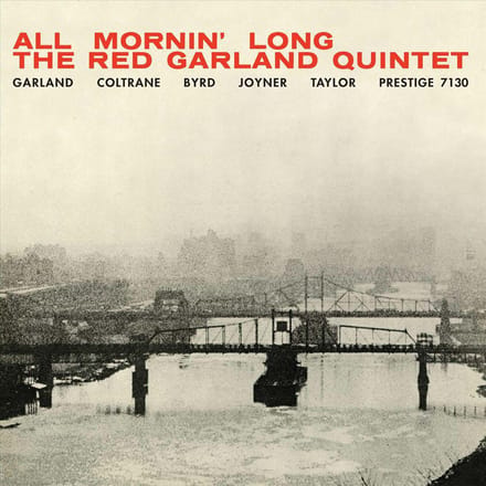 All Mornin' Long - Red Garland Trio