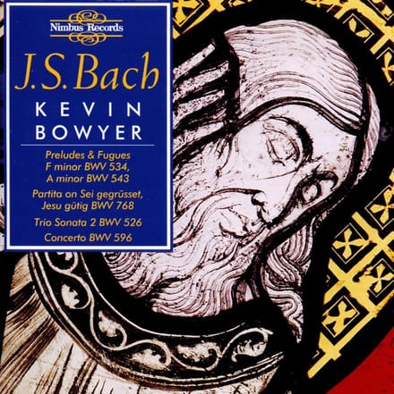 Kevin Bowyer - J.S. Bach: The Works For Organ Volume 3 (CD)