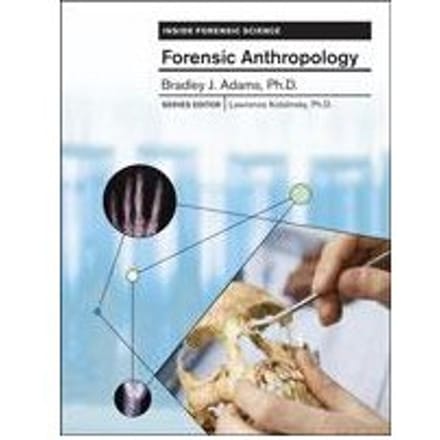 Forensic Anthropology - Adams, Bradley J.