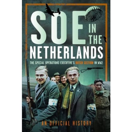 Soe In The Netherlands - An Official History
