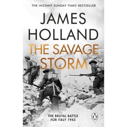 The Savage Storm - James Holland