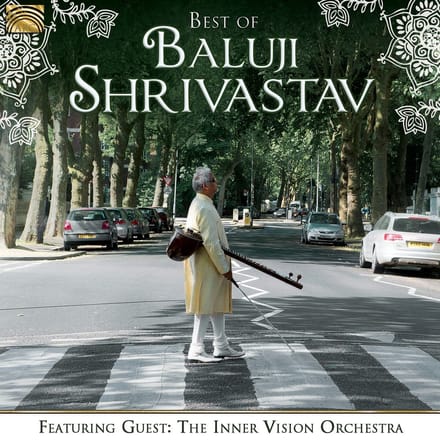Baluji Shrivastav Featuring Guest: The Inner Vision Orchestra - Best Of Baluji Shrivastav (CD)
