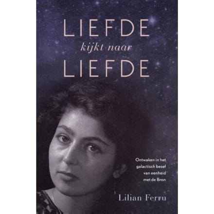 Liefde Kijkt Naar Liefde - Lilian Ferru
