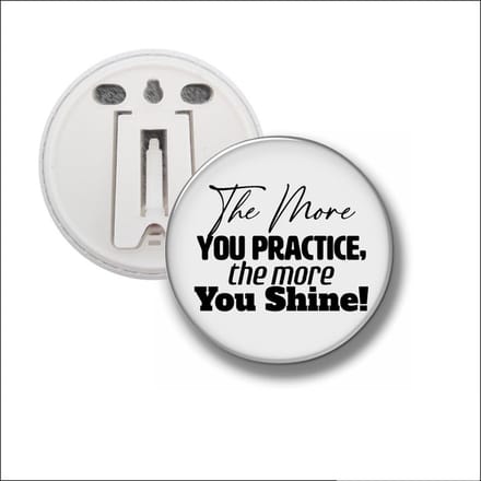 Button Met Clip 58 MM - The More You Practice