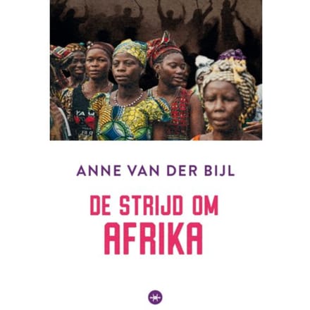De Strijd Om Afrika - Anne van der Bijl