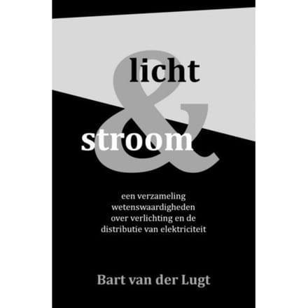 Licht En Stroom - Bart Van der Lugt