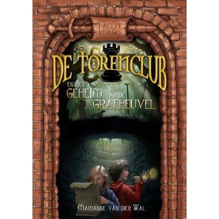 De Torenclub En Het Geheim Van De Grafheuvel - Marianne Van der Wal