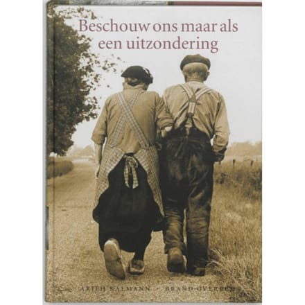 Beschouw Ons Maar Als Een Uitzondering - A. Kalmann