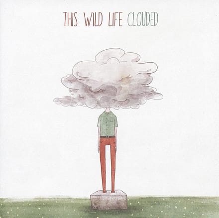 This Wild Life - Clouded (CD)