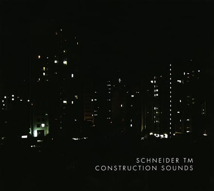 Schneider Tm - Construction Sounds (LP)