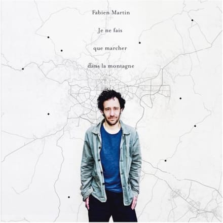 Fabien Martin - Je Ne Fais Que Marcher Dans La Montagne (LP)