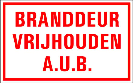 Branddeur vrijhouden A.U.B. tekstbord - kunststof 320 x 200 mm