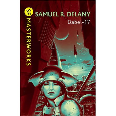 Babel-17 - S.F. Masterworks - Samuel R. Delany