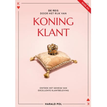 De Reis Door Het Rijk Van Koning Klant - Harald Pol