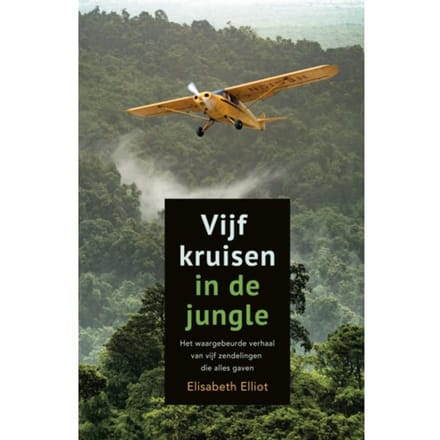 Vijf Kruisen In De Jungle - Elisabeth Elliot
