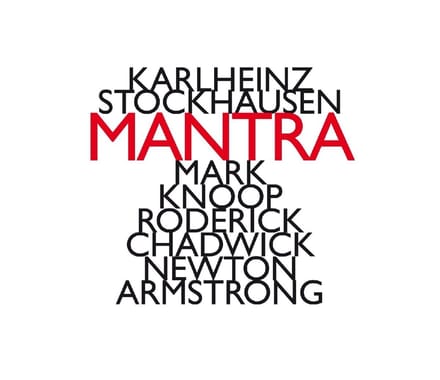 Mark Knoop, Roderick Chadwick, Newton Armstrong - Stockhausen: Mantra (CD)