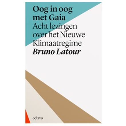 Oog In Oog Met Gaia - Bruno Latour