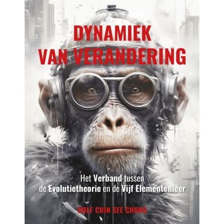 Dynamiek Van Verandering - Dolf Chin See Chong