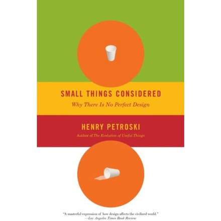 Small Things Considered - Henry Petroski