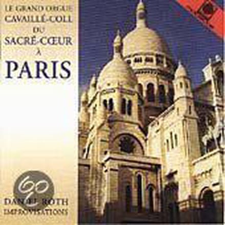 Le Grand Orgue Cavaille-Coll du SacreCoeur a Paris - Roth: Improvisations