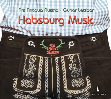 Gunar Letzbor & Ars Antiqua Austria - Tu Felix Austria Habsburg Music (CD)