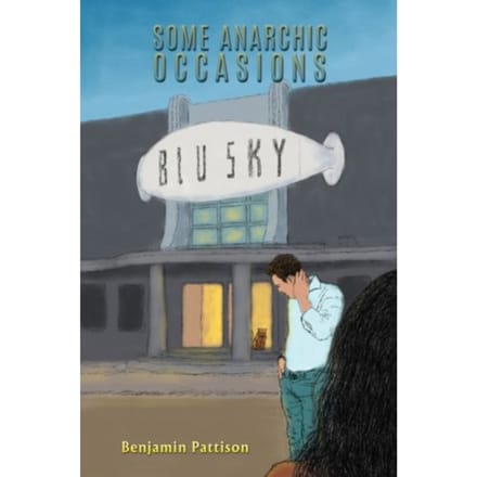 Some Anarchic Occasions - Pattison, Benjamin
