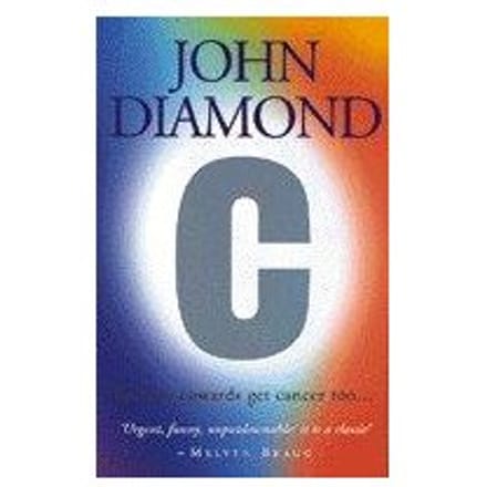 C: Because Cowards Get Cancer Too - John Diamond