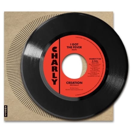 Creation / Prophets - I Got The Fever (7" Vinyl Single) (2023 Retouch)