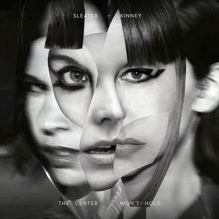 Sleater-Kinney - The Center Won't Hold (LP | 7" Vinyl) (Limited Edition)